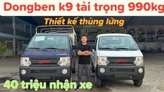 XE TẢI DONGBEN K9 THÙNG LỬNG | SRM 990KG PHIÊN BẢN MỚI NHẤT 2024 | KHỞI NGHIỆP CÓ NÊN MUA HAY KHÔNG