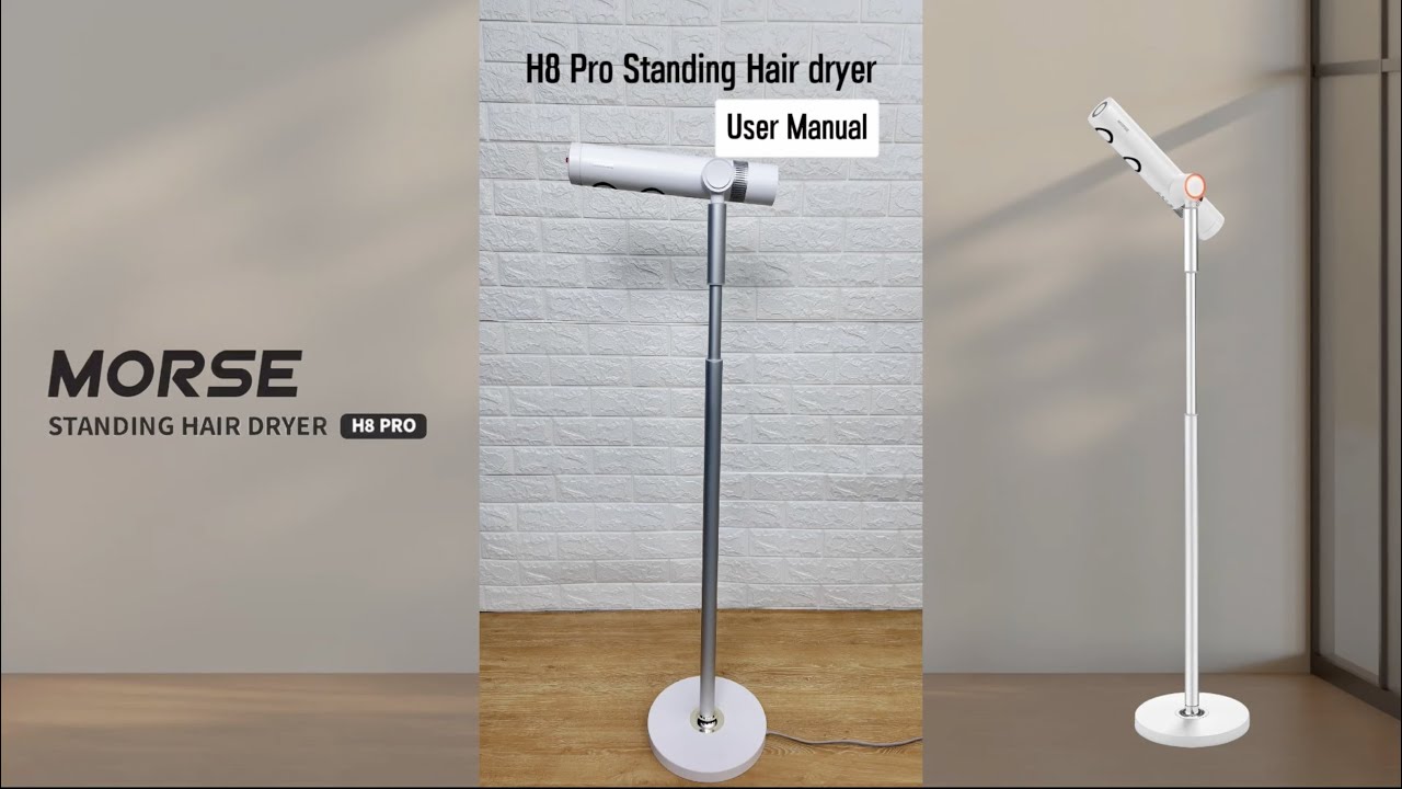 Morse Standing Hair Dryer H8 Pro User Manual （ENG ver.） - YouTube