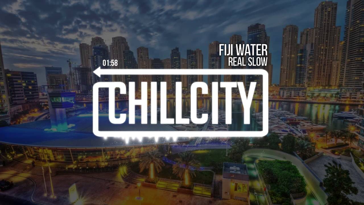 Real Slow - Fiji Water