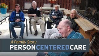 Person Centered Care: A Family Story