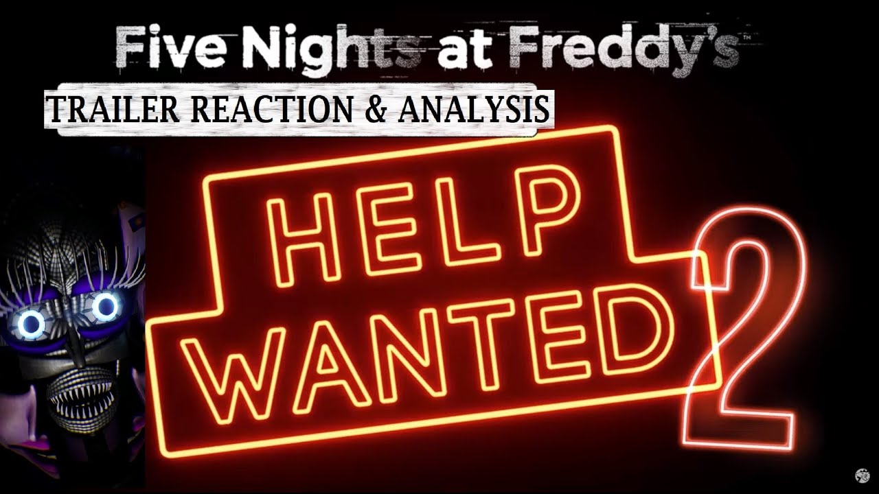 Five Nights At Freddy's: Help Wanted 2 Trailer