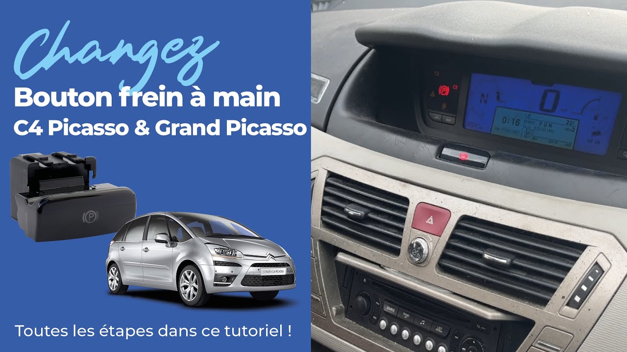 Changez en 10 minutes votre bouton de frein à main pour C4 Picasso