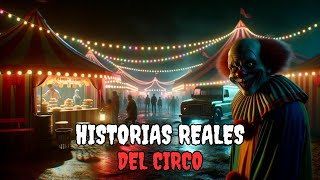 2 Historias Reales Aterradoras del CIRCO