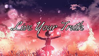 Live Your Truth