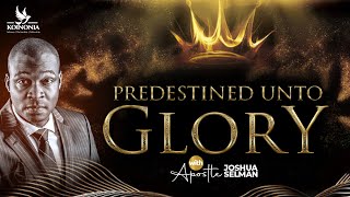 PREDESTINED UNTO GLORY ||WORD CONFERENCE 2023 ||UPPER ROOM CATHEDRAL ||YOLA-NIGERIA ||APOSTLE SELMAN