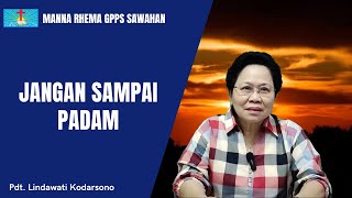 Manna Rhema, Senin 3 Juni 2024, 'Jangan Sampai Padam'.