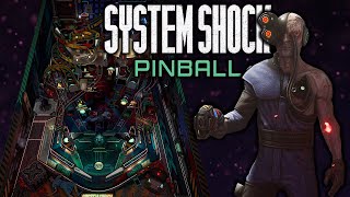 System Shock Pinball | Pinball M