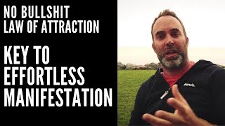 Law Of Attraction Key To Effortless Manifestation