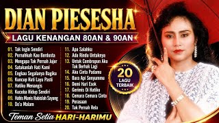 DIAN PIESESHA FULL ALBUM TERBAIK | 20 Lagu Kenangan 80an & 90an Paling Populer