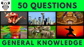 General Knowledge Quiz Trivia #33 | Origami, Seattle Tower, Opera House, Play-Doh, Wolf Pack, Karate