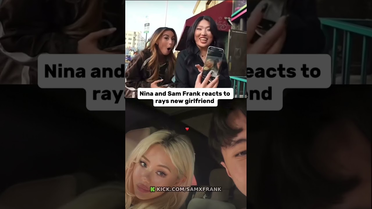 Nina and Sam Frank react to rays new girlfriend 👀❤️‍🩹 