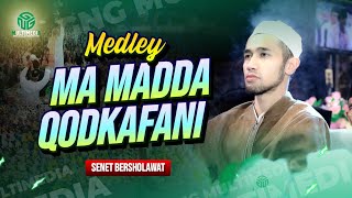 MEDLEY‼️MAA MADDA & QODKAFANI II HABIB AHMAD ASSEGAF II SENET BERSHOLAWAT
