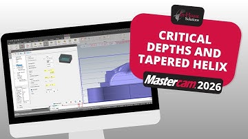 Mastercam 2026: Critical Depths & Tapered Helix Entry