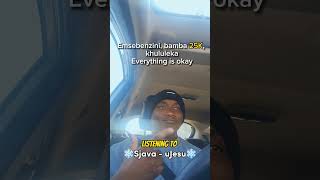 Listening to Sjava Ujesu
