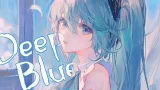 Nightcore - William Black - Deep Blue (Lyrics) ft. Monika Santucci - [lyrics]