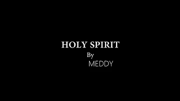 Meddy-Holy spirit cover