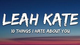 Leah Kate - 10 Things I Hate About You (Lyrics) |1hour Lyrics