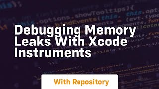 debugging memory leaks with xcode instruments