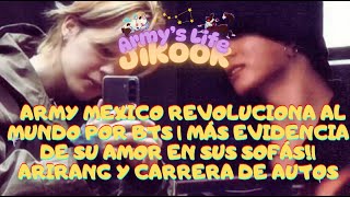 JIKOOK - ARMY MEXICO REVOLUCIONA AL MUNDO POR BTS | EVIDENCIA DE SU AMOR EN SOFÁ | ARIRANG Y AUTOS