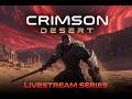 Crimson Desert | LiveStream Series