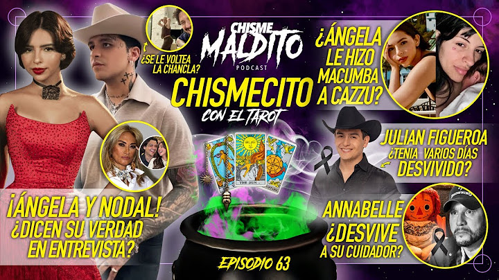 🔮 E63 ÁNGELA Y NODAL DICEN SU VERDAD EN ENTREVISTA?