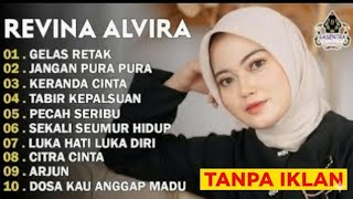 REVINA ALVIRA - JANGAN PURA PURA - DANGDUT LAWAS FULL ALBUM |TANPA IKLAN ‼️GASENTRA 2025 