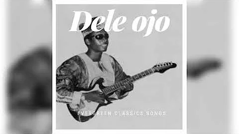 Dele Ojo and his Star brothers band- please don't break my heart