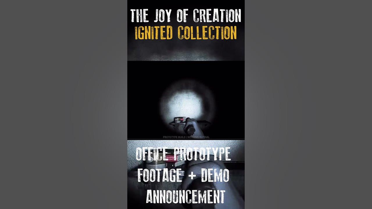 The Joy of Creation: Ignited Collection ( Prototype Demo