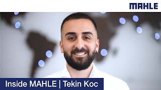 Inside MAHLE | Tekin Koc