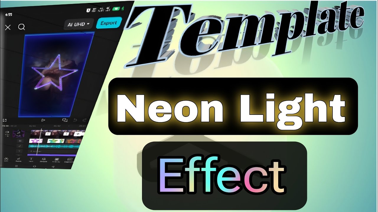 How To Make Capcut Neon Light Template || Capcut Neon Light Effect ...