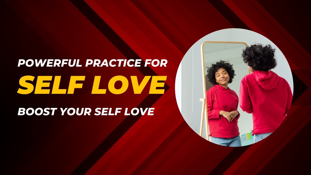How to Practice Self Love | Learn to Love Yourself | Powerful Self Love ...