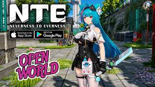 Neverness to Everness (NTE) - Open World Gameplay Part 2 (LagoFast/Android/iOS)