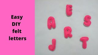 DIY Felt letter/Easy step by step tutorial