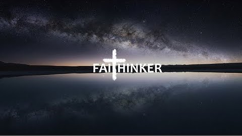Part 1 - The existence of God | Is Christianity True?