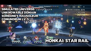 [Honkai: Star Rail Simulated Universe] Unknowable Domain - Someone's Mausoleum - Conundrum Lv. 5