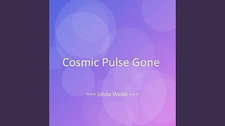Cosmic Pulse Gone