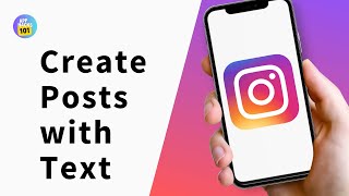 How to Create Instagram Posts with Text