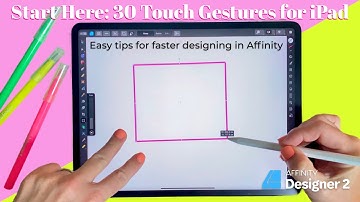 Start Here: 30 Must-Know Gestures for Affinity Designer on iPad
