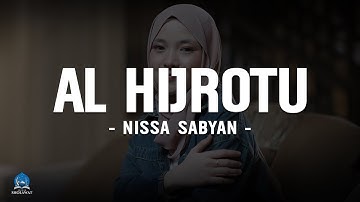 AL HIJROTU ( الهجرة ) - NISSA SABYAN (LIRIK) SHOLAWAT MERDU 2025