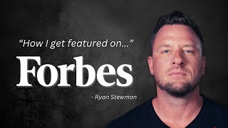 How To Get Featured on Forbes | Forbes Business Council