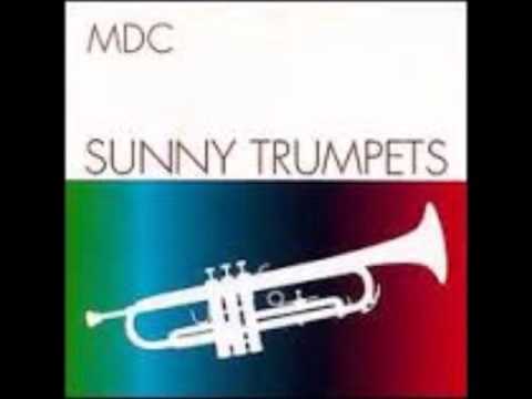 MDC — Sunny Trumpets