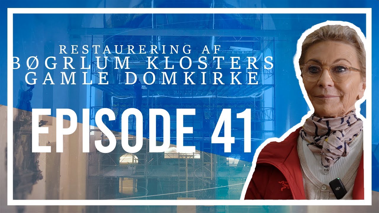 Restaurering af Børglum Klosters Gamle Domkirke -  SÆSON 2 - EPISODE 41