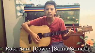 Rato Rani Fhule Jhai|Danny Denzongpa|Cover| Samu Samath