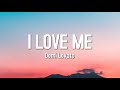 I Love Me - Demi Lovato (Lyrics)