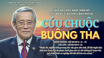 Mục sư Thái Phước Trường | Cứu Chuộc - Buông Tha | Bài Giảng Tin Lành #msthaiphuoctruong #httlvn