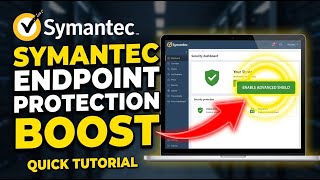 How to Increase Endpoint Protection with Symantec - Quick Tutorial