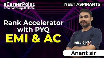 Rank Accelerator with PYQ | EMI & AC | PYQ Series | Physics Live Class | NEET | eCareerPointNEET