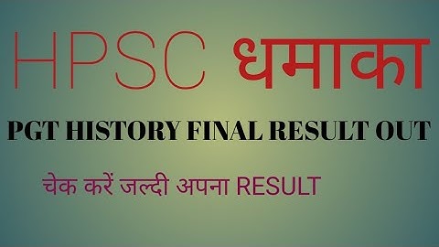 HPSC PGT HISTORY FINAL RESULT OUT