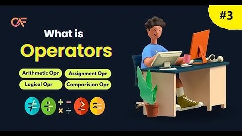What is Operators in JavaScript? Overview of All Operators - Ep. 3