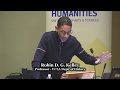 Robin D. G. Kelley - What is Racial Capitalism and Why Does It Matter?